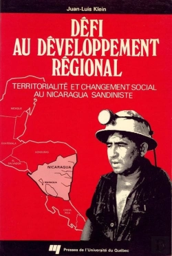 Bertrand.pt - Défi Au Développement Régional ; Territorialité Et Changement Social Au Nicaragua Sandiniste
