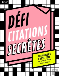 Bertrand.pt - Défi Citations Secrètes ; 268 Grilles Casse-Tête Pour Susciter La Détente
