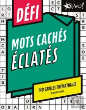 Défi : Mots Cachés Éclatés : 140 Grilles Thématiques