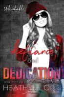 Defiance And Dedication
