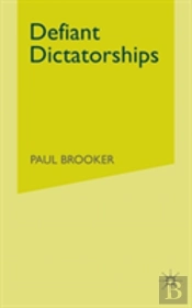 Defiant Dictatorships