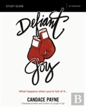 Defiant Joy Bible Study Guide