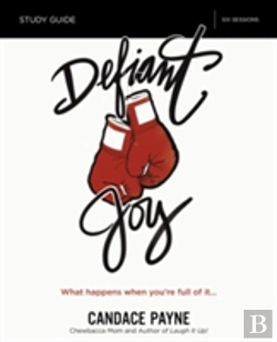 Bertrand.pt - Defiant Joy Bible Study Guide