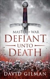 Defiant Unto Death