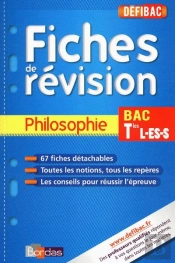 Defibac Fiche Revision Philosophie Terminale L/Es/S