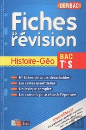Defibac Fiches Revision Histoire-Geographie Terminale S