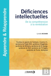 Déficiences Intellectuelles ; De La Compréhension À La Remédiation