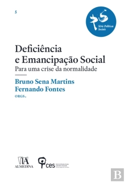 Bertrand.pt - Deficiência E Emancipação Social - Para Uma Crise Da Normalidade