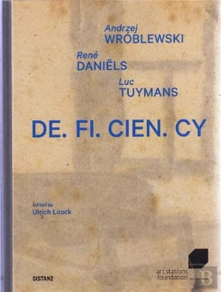 Bertrand.pt - De.Fi.Cien.Cy: Andrzej Wroblewski, Rene Daniels, Luc Tuymans /Anglais/Polonais