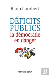 Déficits Publics ; La Démocratie En Danger