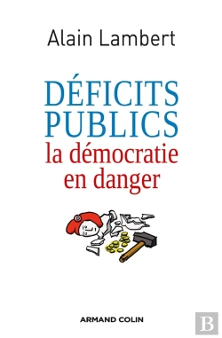 Bertrand.pt - Déficits Publics ; La Démocratie En Danger