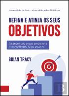 Defina e Atinja os Seus Objetivos