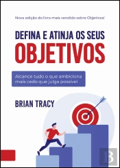 Defina e Atinja os Seus Objetivos