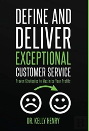 Define And Deliver Exceptional Customer Service