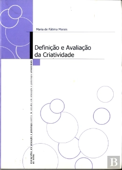 Bertrand.pt - Definição e avaliação da criatividade: uma abordagem cognitiva