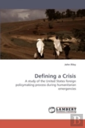Defining A Crisis