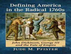 Defining America In The Radical 1760s