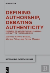 Defining Authorship, Debating Authenticity