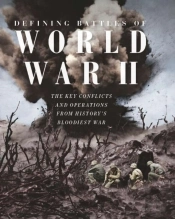 Defining Battles Of World War Ii