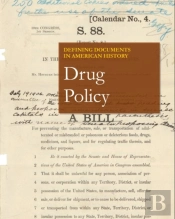 Defining Documents In American History: Drug Policy