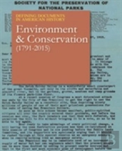 Defining Documents In American History: Environment & Conservation (1872-2015)