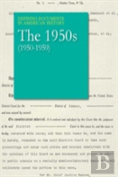 Defining Documents In American History: The 1950s (1950-1959)
