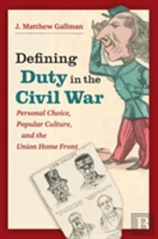 Defining Duty In The Civil War