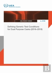 Defining Generic Test Conditions For Dual Purpose Casks (2016â€“2019)