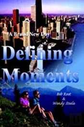 Defining Moments:A Brand New Day