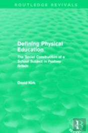Defining Physical Education (Routledge Revivals)