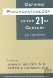 Defining Psychopathology In The 21st Century