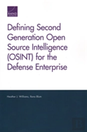 Defining Second Generation Open Source Intelligence (Osint) For The Defense Enterprise