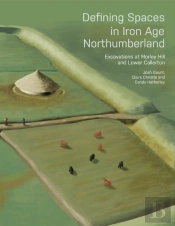Defining Spaces In Iron Age Northumberland