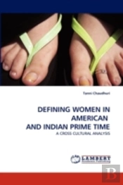 Defining Women In American And Indian Prime Time