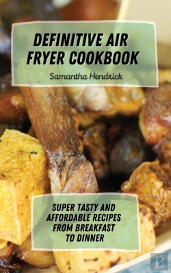 Bertrand.pt - Definitive Air Fryer Cookbook: Super Tas