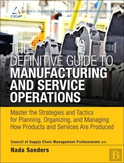Bertrand.pt - Definitive Guide To Manufacturing And Service Operations, The