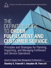 Definitive Guide To Order Fulfillment And Customer Service, The