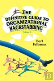 Definitive Guide To Organizational Backstabbing