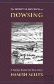 Definitive Wee Book On Dowsing