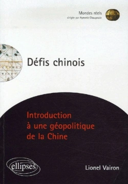 Bertrand.pt - Défis Chinois, Introduction À Une Géopolitique De La Chine