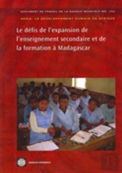 Defis De L'Expansion De L'Enseignement Secondaire Et De La Formation A Madagascar