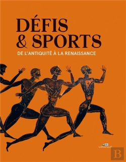Bertrand.pt - Défis & Sports : De L'Antiquité À La Renaissance