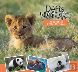 Bertrand.pt - Défis Nature : Incroyables Bébés Animaux