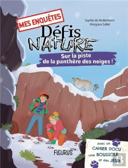 Bertrand.pt - Défis Nature ; Mes Enquêtes : Sur La Piste De La Panthère Des Neiges !