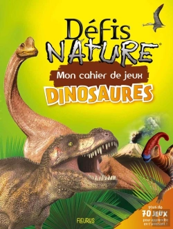 Bertrand.pt - Défis Nature ; Mon Cahier De Jeux Des Dinosaures