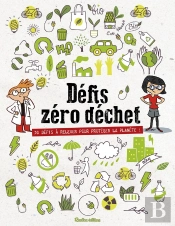 Défis Zéro Déchet ; 32 Défis À Relever Pour Protéger La Planète !