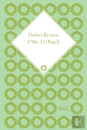 Defoe'S Review 1704-13, Volume 1 (1704-5)