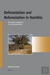 Deforestation And Reforestation In Namibia
