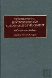 Deforestation, Environment, And Sustainable Development