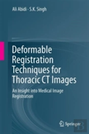 Deformable Registration Techniques For Thoracic Ct Images